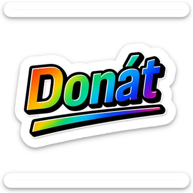 Donát name in masculine, modern gradient font with precise Hungarian characters, dark outline, extra thick, prominent white letter border, dynamic slanted underline, rainbow gradient colors, 1000x1000 px, PNG, transparent background sticker