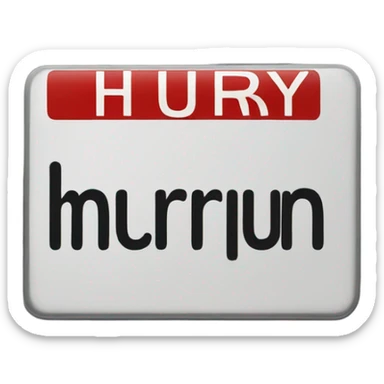 Road sign with word hurry sticker