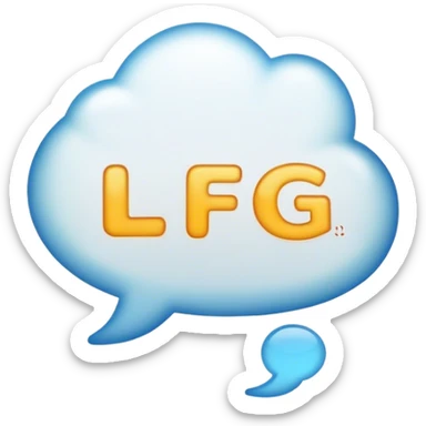 Word bubble that says “LFG” sticker