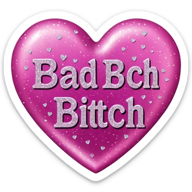 Bad bitch words written inside heart sticker