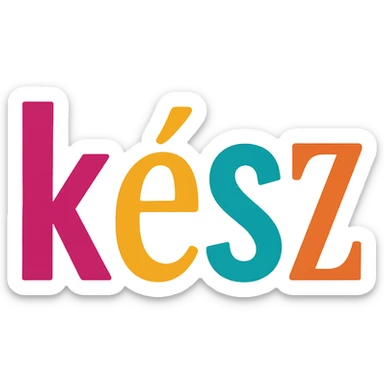 colorful modern text image with the word 'kész' in the center, varied colorful fonts, no emoji or face sticker