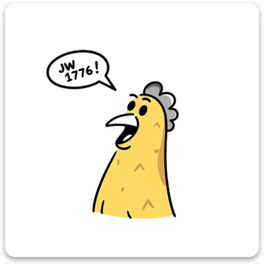 cartoon style shouting yellow long neck chicken with a funny expression, 'JW 1776' in a speech bubble sticker