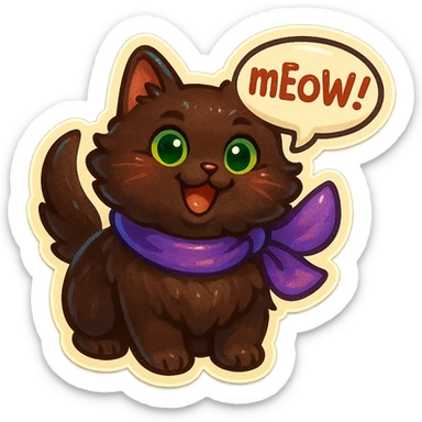 Fluffy cute silly smiling happy dark-brown cat with green eyes and a purple scarf saying ‘mEoW~!’ (With a speech bubble) sticker