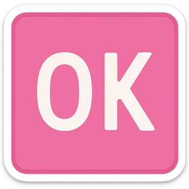 pink square with text 'OK' sticker