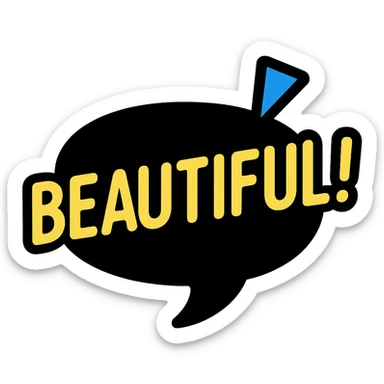 playful text 'BEAUTIFUL!' on black background sticker