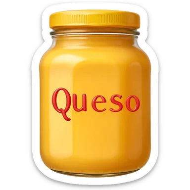 cheese sauce on a jar written "Queso Hot sticker