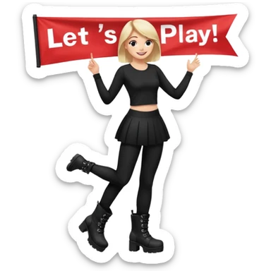 Create a Mistress with platform boots and black leggings and top and a banner : Let’s play sticker