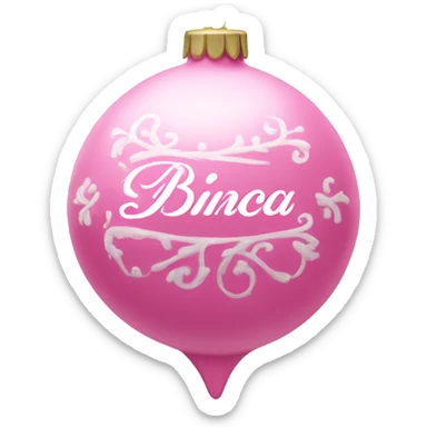 pink ornament with the name bianca on it in cursive sticker