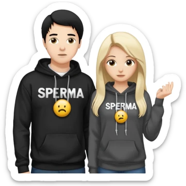 I want it to be this emote 🙍‍♂️
of a white guy with black hair and a black sweatshirt with the word "sperma" written in white in the middle. Behind him, there's a pretty blonde with long hair, pulling the string on the first person's hoodie. The girl is wearing a gray sweatshirt. sticker