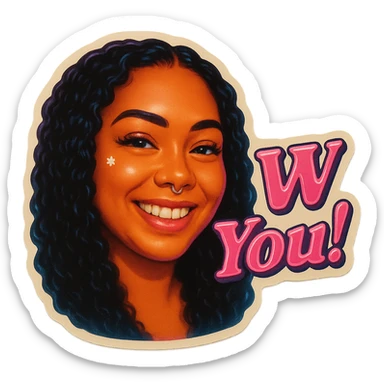 excited smile with mouth closed 
add the words W You! in pink sticker