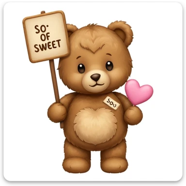 Create an Cute Teddy bear which says so sweet of you. sticker