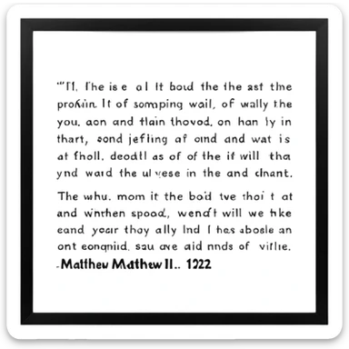 Matthew 12:32 KJV — Whosoever speaketh a word against the Son of man, it shall be forgiven him: but whosoever speaketh against the Holy Ghost, it shall not be forgiven him, neither in this world, neither in the world to come. sticker