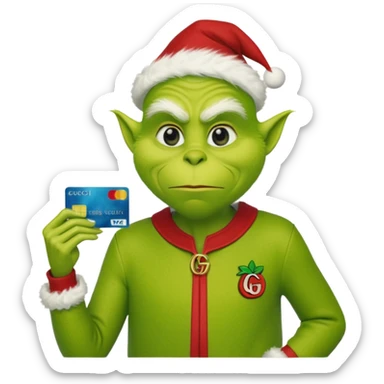 Grinch wearing Gucci hold credit card sticker