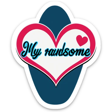 The words My handsome with a heart  sticker