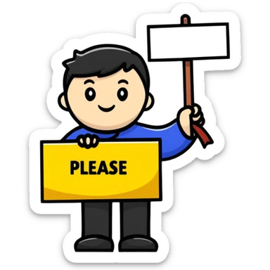 Character holding a sign that says please and thank you sticker