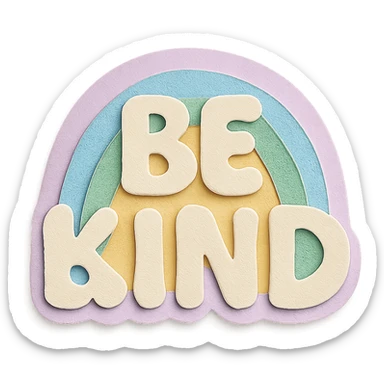 Soft pastel rainbow "Be Kind" hand-lettered, whimsical bubbly font, cute sticker, high resolution, transparent background sticker