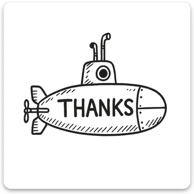 Make the yellow submarine look more like a classic submarine, keep the 'thanks' text, in a doodle style similar to hand drawn notion style doodles. sticker
