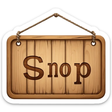 wooden shop sign hanging by two strings, sticker