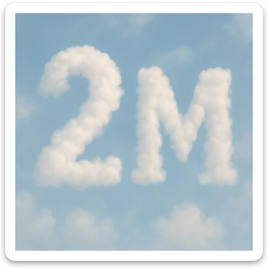 The number two and the letter M made out of clouds, soft and dreamy sticker