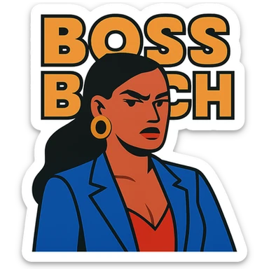 stern looking but sexy woman, bold text 'Boss Bitch' sticker
