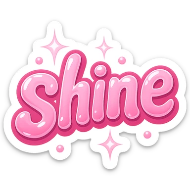 the word 'shine' in a creative, pink-themed style, no background sticker