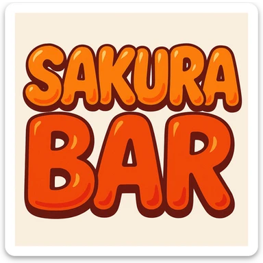 bubble letters in orange and red that say 'Sakura Bar', vibrant, cartoonish, and eye-catching sticker