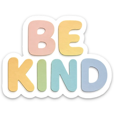 Kawaii chubby hand-drawn "Be Kind" lettering in soft pastel rainbow colors, high resolution, no outline, sticker design, transparent background sticker