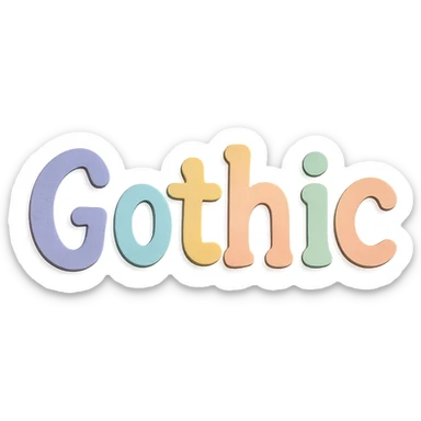 "Gothic" in soft pastel rainbow quirky handwritten font, kawaii, no outline, 3D paper-craft effect sticker