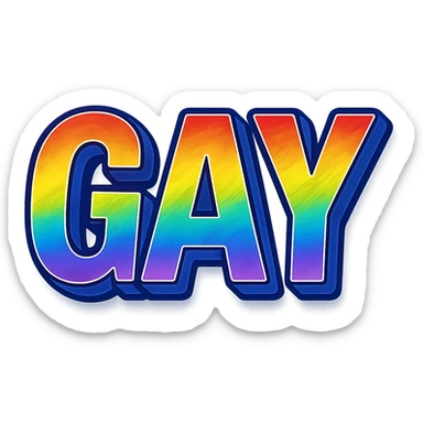 the word GAY in a bold 3D style with rainbow effects sticker
