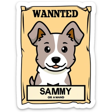 A dog named Sammy on a wanted poster for a $1 million reward dead or alive sticker