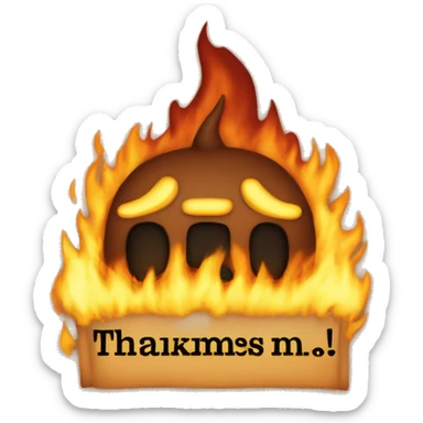 text that says "Thanks James!" covered in fire sticker