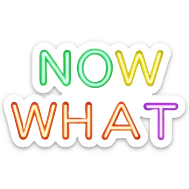now what? sticker