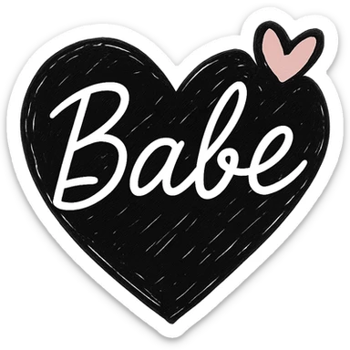 Add a pink accent, such as a small pink heart or underline, to the design. Keep the word 'Babe' in elegant white cursive on a black heart, hand-drawn, high contrast, with no background. sticker