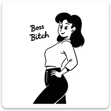confident, sexy woman with sharp features, 'Boss Bitch' in handwritten script sticker