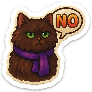 Fluffy dark-brown cat with green eyes and a purple scarf saying ‘NO’ (with a speech bubble) sticker