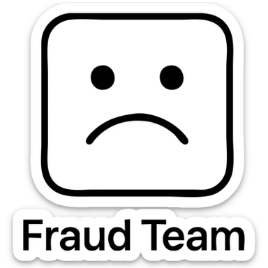 square emoji with white background and bold black text 'Fraud Team', clear, easy to read, no decoration sticker