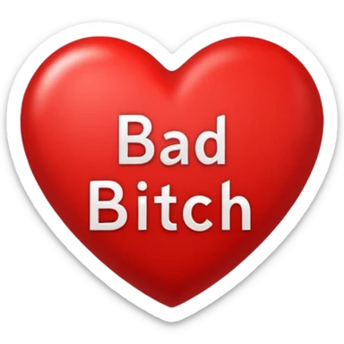 Bad bitch words written inside heart sticker