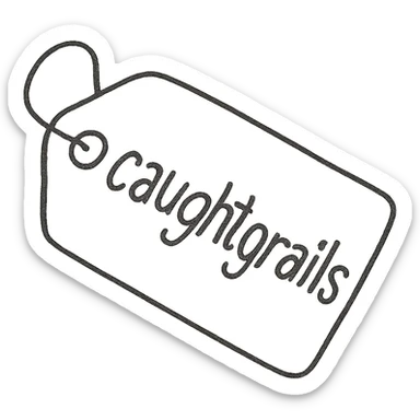 hand-drawn outlined price tag with the text 'caughtgrails' sticker