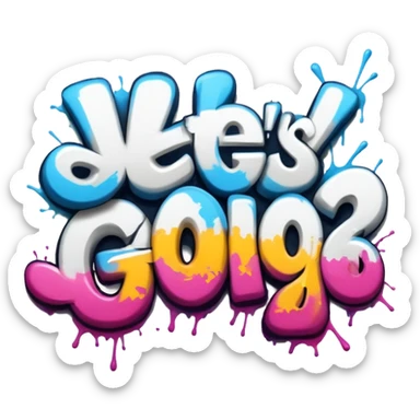 Graffiti the word let's go  sticker