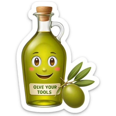 an olive oil label that says "olive your tools in one place" and has a nice animated olive. it should pop in color sticker