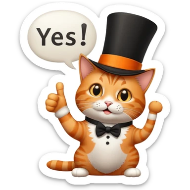 A tabby cat with a very tall top hat showing thumb ups with a speech bubble saying “Yes” sticker