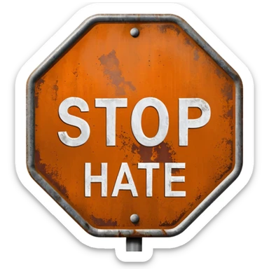 Stop hate (road sign) sticker