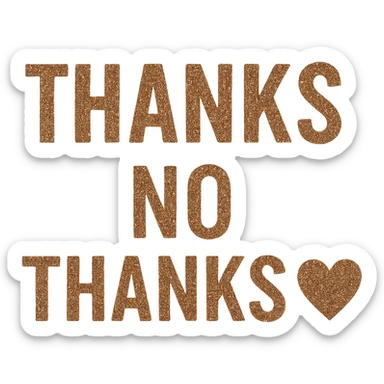 thanks glitter No thanks heart, remove background sticker