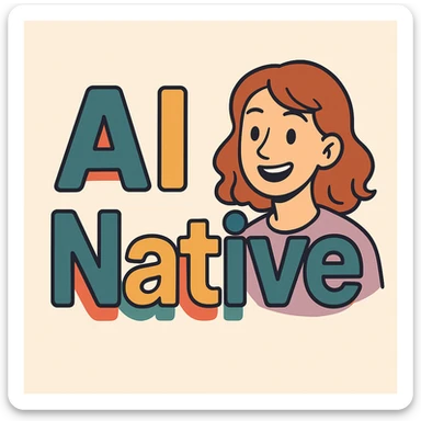 Slack logo aesthetic, 'AI Native' as text only, friendly, approachable, overlapping color accents on letters, no icon, modern tech vibe sticker