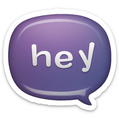 Text bubble that says hey sticker