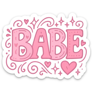 the word 'babe' in a creative pink-themed style, no background sticker