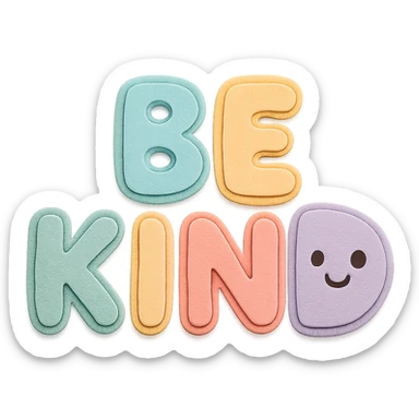 "Be Kind" soft pastel rainbow puffy bubble letters, kawaii cute, transparent background, no frame sticker