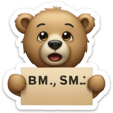 bear holding sign that write bm sticker