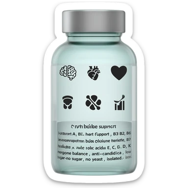 brain support, heart support,immune support.bone strengthhormone balance, female hormone, balance male,Anti candida,low sugar/no sugar vitamins (write Vit  A, B1, B2, B3, B6, B7, B12, FOLATE AND FOLIC ACID, C, D, E AND K )  IronMagnesium no yeast Anti inflammation sticker