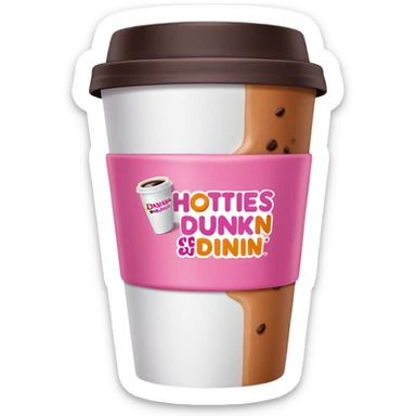 A Dunkin coffee cup but Megan thee stallion themed that says HOTTIES run on Dunkin  sticker
